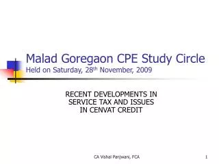 Malad Goregaon CPE Study Circle Held on Saturday, 28 th November, 2009