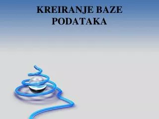 kreiranje baze podataka
