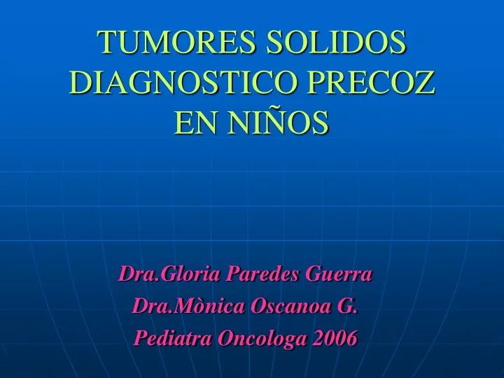 tumores solidos diagnostico precoz en ni os