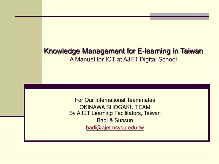 knowledge management for e learning in taiwan a manuel for ict at ajet digital school