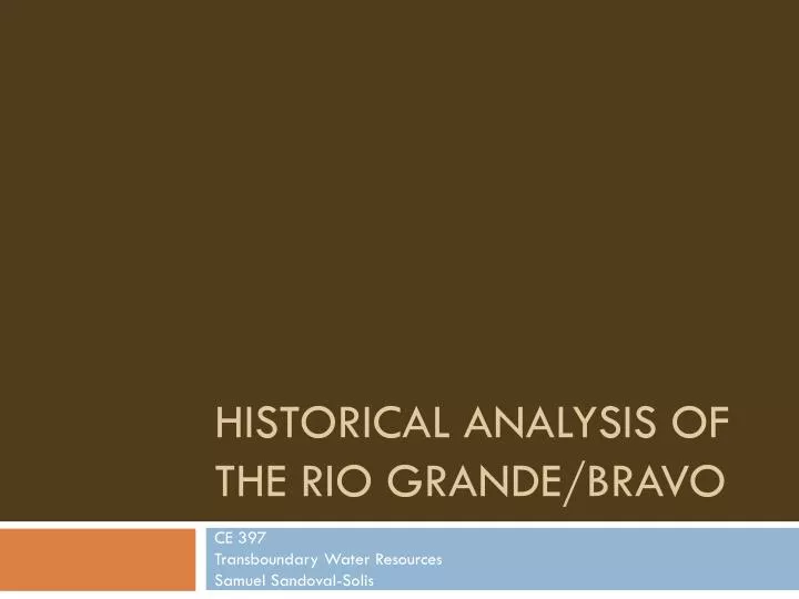 historical analysis of the rio grande bravo