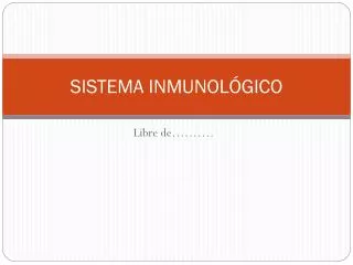 sistema inmunol gico