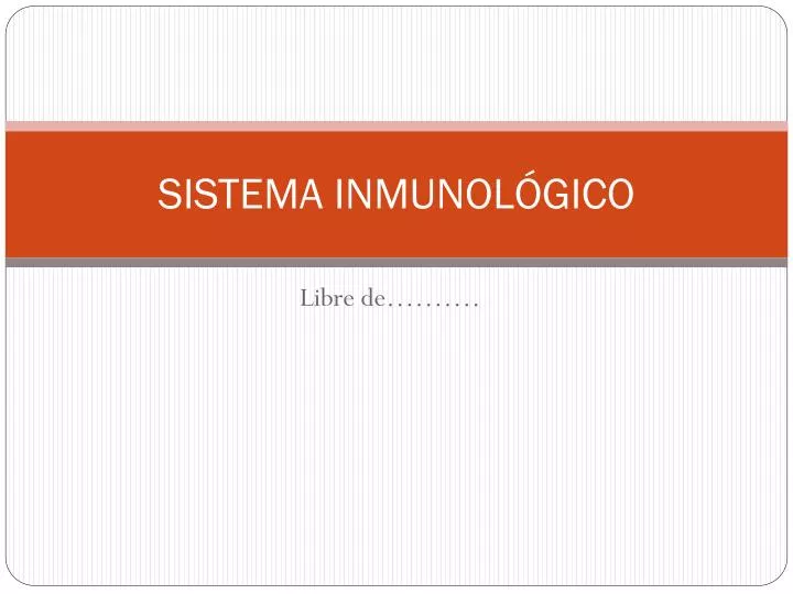 sistema inmunol gico