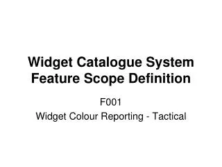 Widget Catalogue System Feature Scope Definition