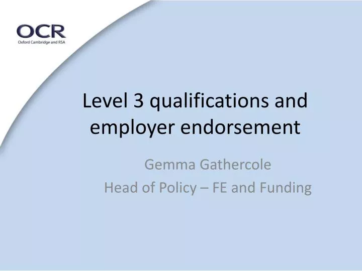 level 3 qualifications and employer endorsement