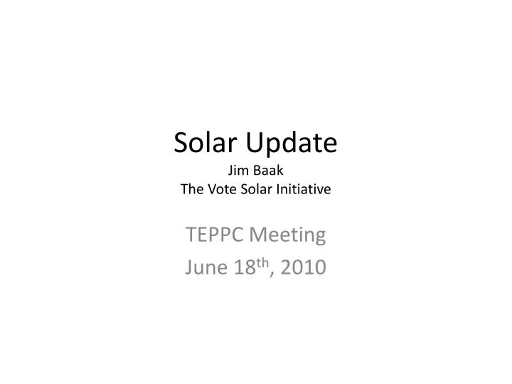 solar update jim baak the vote solar initiative
