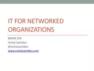 IT FOR NETWORKED ORGANIZATIONS