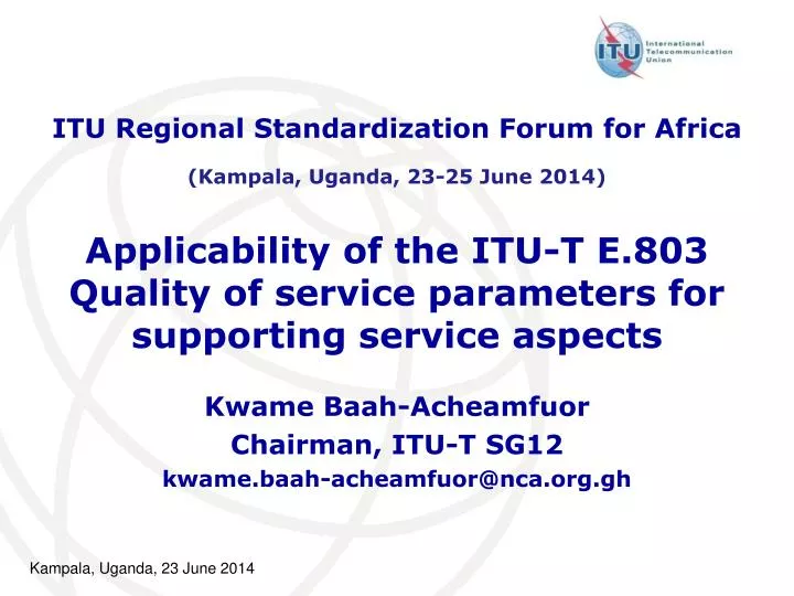 applicability of the itu t e 803 quality of service parameters for supporting service aspects