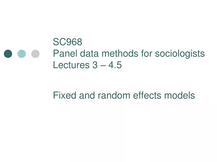 sc968 panel data methods for sociologists lectures 3 4 5