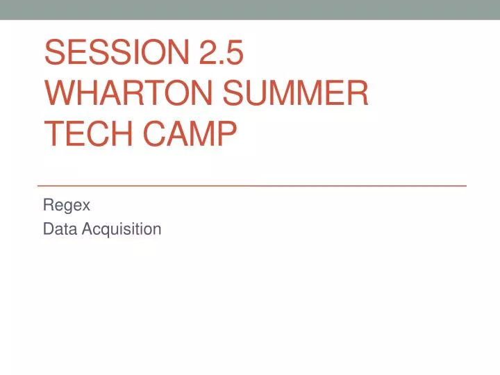 session 2 5 wharton summer tech camp