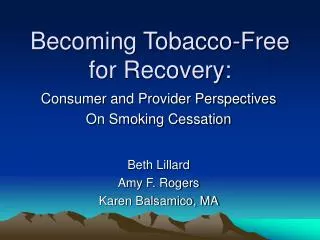Becoming Tobacco-Free for Recovery: