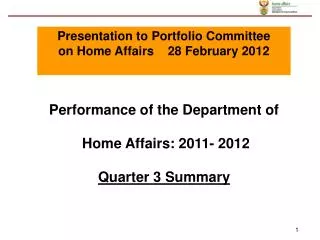 Performance of the Department of Home Affairs: 2011- 2012 Quarter 3 Summary