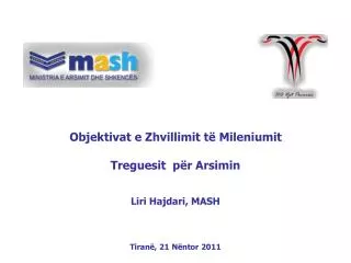 objektivat e zhvillimit t mileniumit treguesit p r arsimin liri hajdari mash tiran 21 n ntor 2011