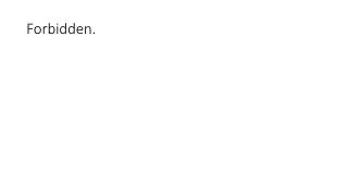 forbidden