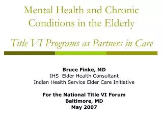 Mental Health and Chronic Conditions in the Elderly Title VI Programs as Partners in Care