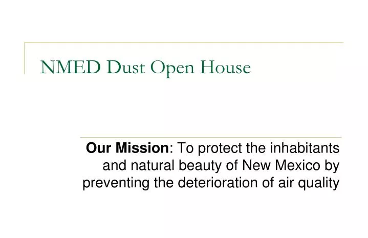 nmed dust open house