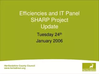 Efficiencies and IT Panel SHARP Project Update