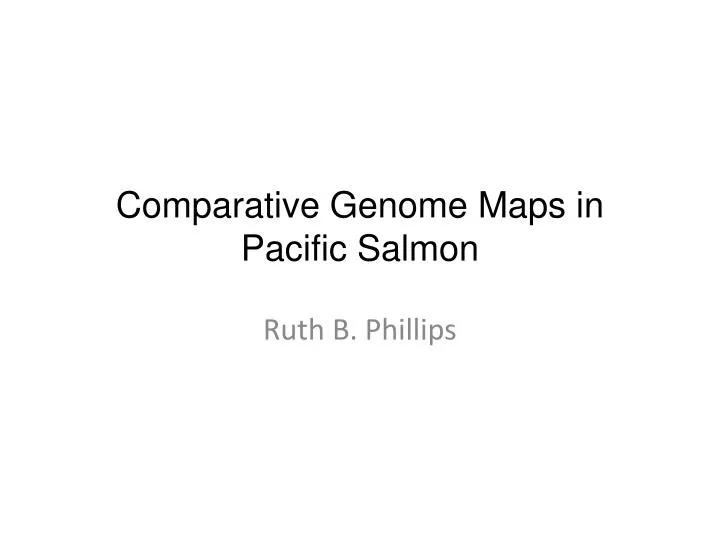 comparative genome maps in pacific salmon