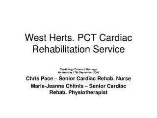 West Herts. PCT Cardiac Rehabilitation Service