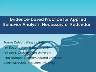 Evidence-based Practice for Applied Behavior Analysts: Necessary or Redundant