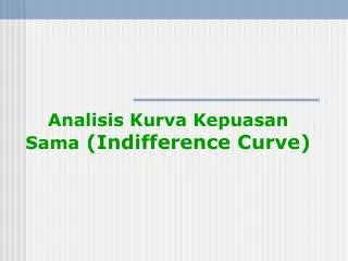 analisis kurva kepuasan sama indifference curve