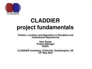 CLADDIER project fundamentals