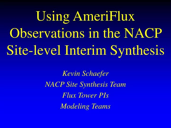 using ameriflux observations in the nacp site level interim synthesis