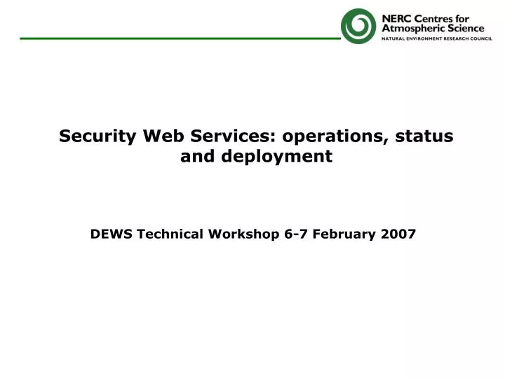 security web services operations status and deployment