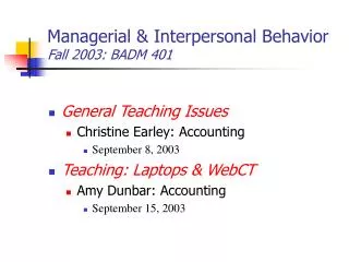 Managerial &amp; Interpersonal Behavior Fall 2003: BADM 401