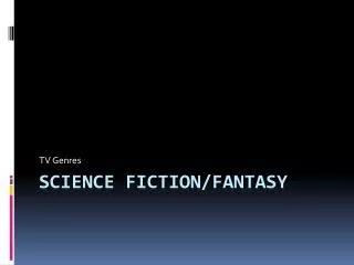 Science Fiction/Fantasy