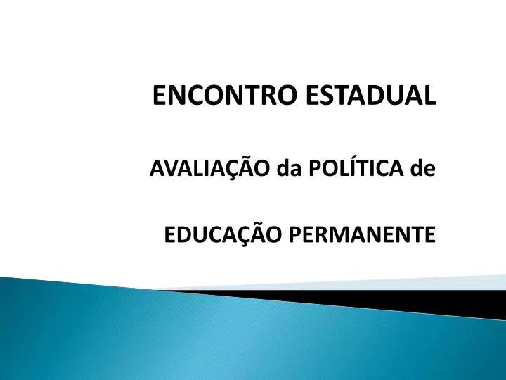 encontro estadual avalia o da pol tica de educa o permanente