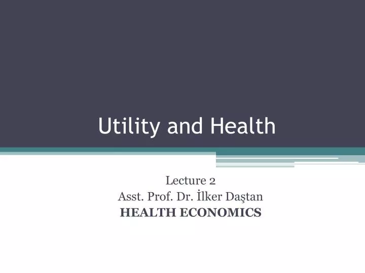 utility and health