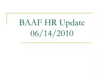 BAAF HR Update 06/14/2010