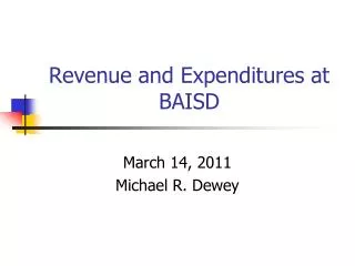 Revenue and Expenditures at BAISD