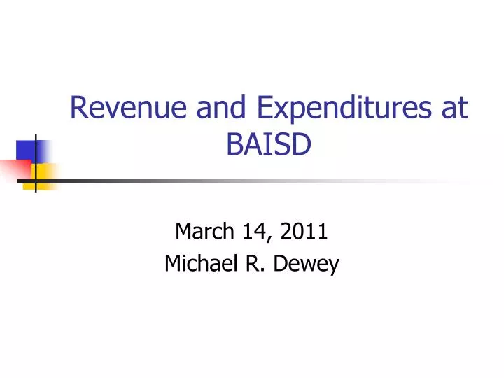 revenue and expenditures at baisd