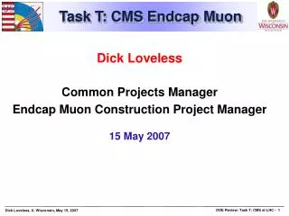 Task T: CMS Endcap Muon