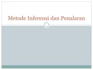 metode inferensi dan penalaran