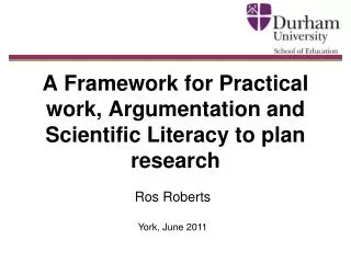 A Framework for Practical work, Argumentation and Scientific Literacy to plan research