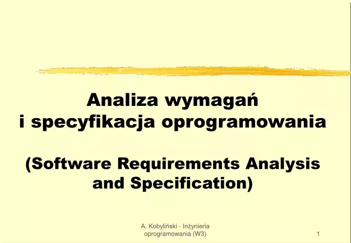 analiza wymaga i specyfikacja oprogramowania software requirements analysis and specification