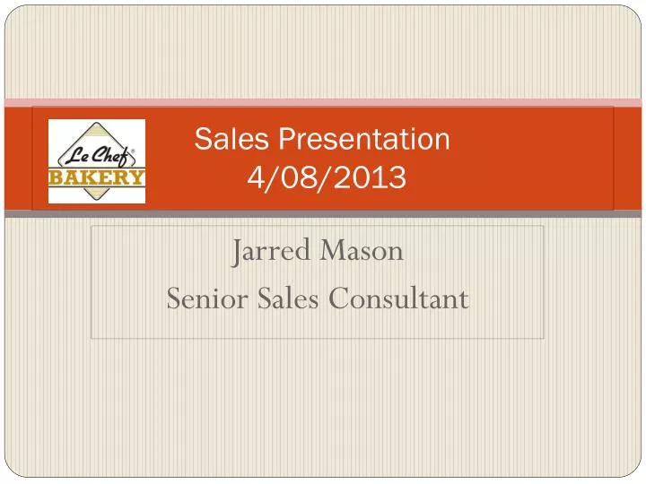 sales presentation 4 08 2013