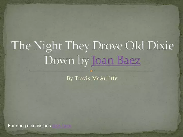 the night they d rove old dixie down by joan baez