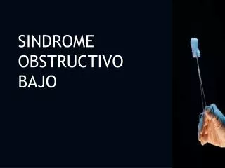 sindrome obstructivo bajo