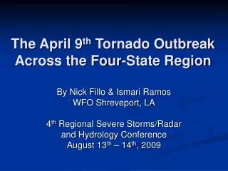 The April 9 th Tornado Outbreak Across the Four-State Region