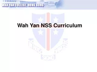 Wah Yan NSS Curriculum