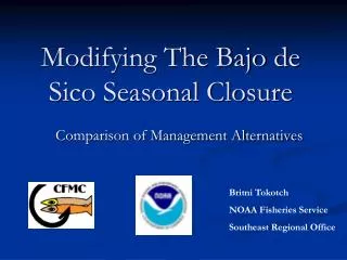 Modifying The Bajo de Sico Seasonal Closure