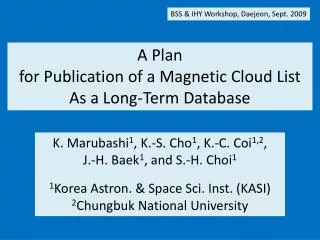 A Plan for Publication of a Magnetic Cloud List As a Long-Term Database