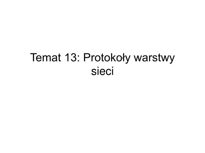 temat 13 protoko y warstwy sieci