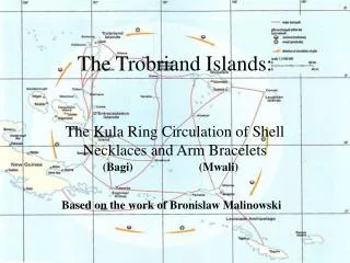 The Trobriand Islands: