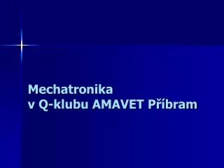 mechatronika v q klubu amavet p bram