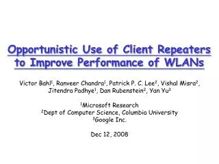 Opportunistic Use of Client Repeaters to Improve Performance of WLANs